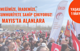 EMEĞİMİZE, İRADEMİZE, CUMHURİYETE SAHİP ÇIKIYORUZ!
